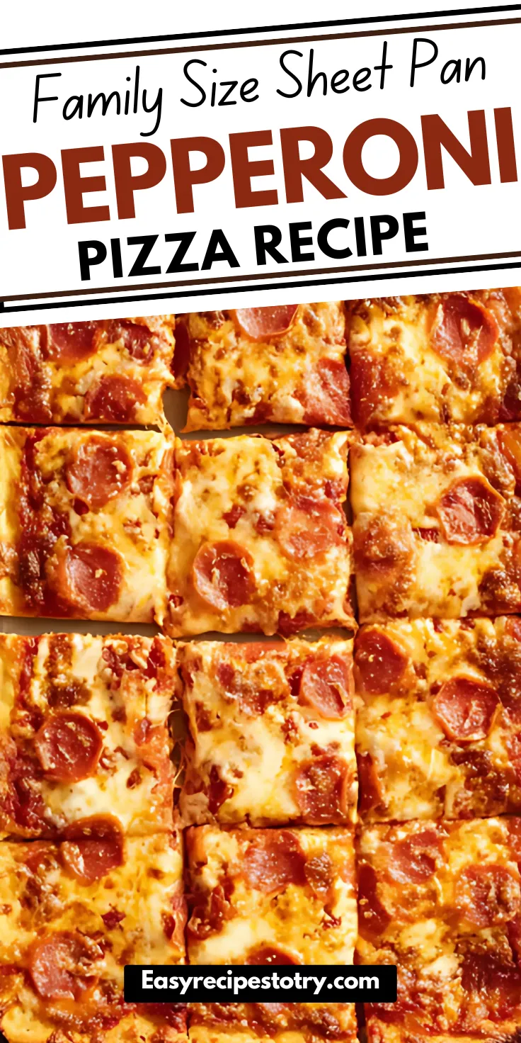 Sheet Pan Pepperoni Pizza Family Size recipe