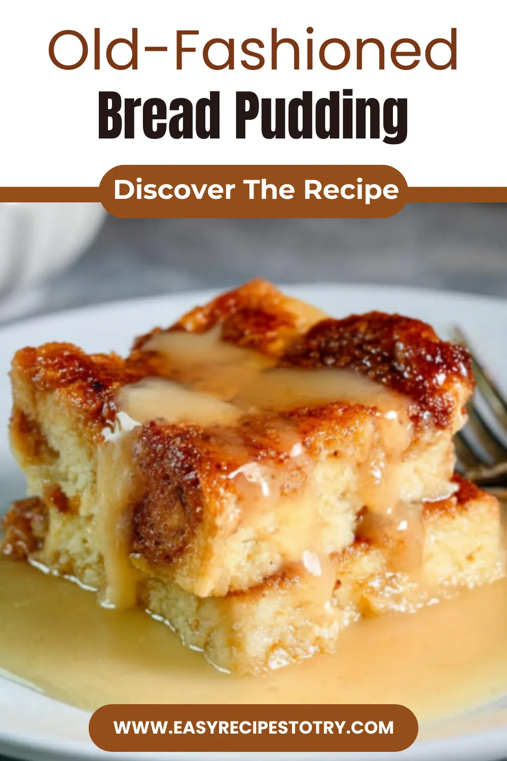 Old-Fashioned Bread Pudding